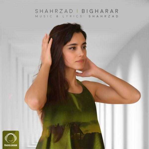  دانلود آهنگ جدید شهرزاد - بیقرار | Download New Music By Shahrzad - Bigharar