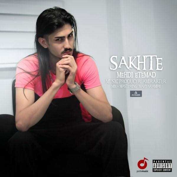  دانلود آهنگ جدید Mehdi Etemad - Sakhte | Download New Music By Mehdi Etemad - Sakhte