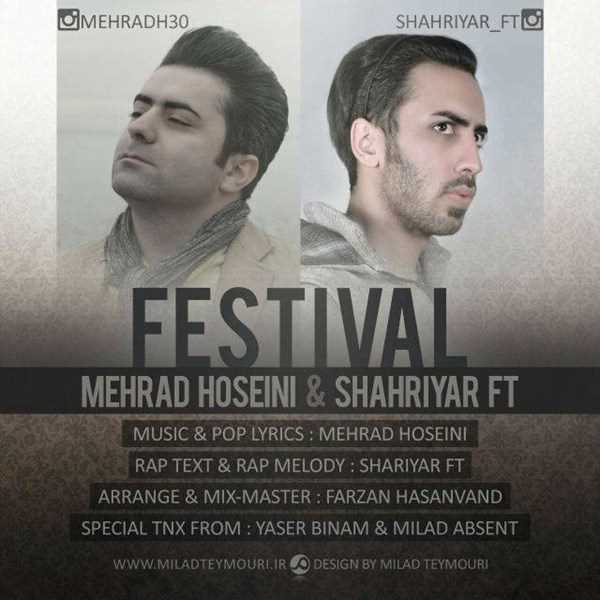  دانلود آهنگ جدید شهریار فت - فستیوال (فت مهراد حسینی) | Download New Music By Shahriyar Ft - Festival (Ft Mehrad Hoseini)