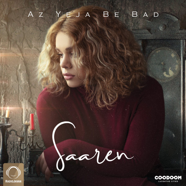  دانلود آهنگ جدید سارن - از یه جا به بعد | Download New Music By Saaren - Az Yeja Be Bad