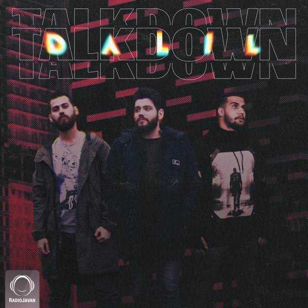  دانلود آهنگ جدید Talk Down - دلیل | Download New Music By Talk Down - Dalil
