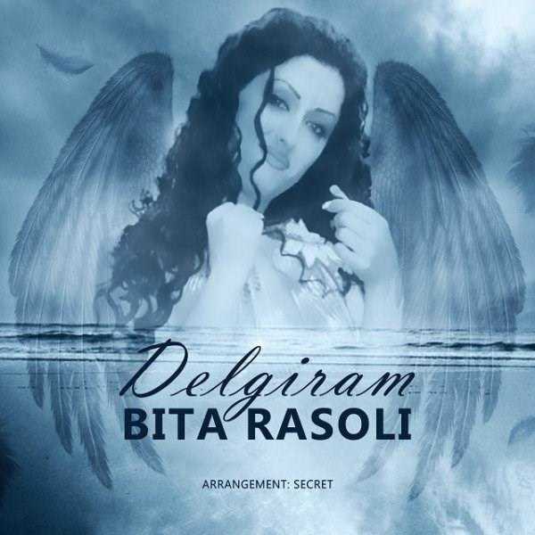  دانلود آهنگ جدید بیتا رسولی - دلگیرم | Download New Music By Bita Rasoli - Delgiram