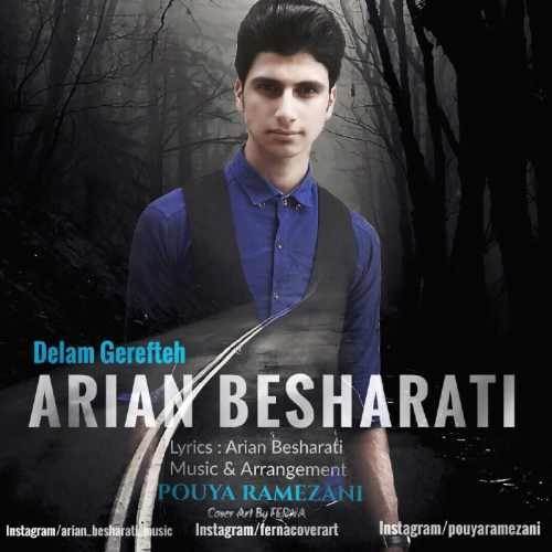  دانلود آهنگ جدید آرین بشارتی - دلم گرفته | Download New Music By Arian Besharati - Delam Gerefteh