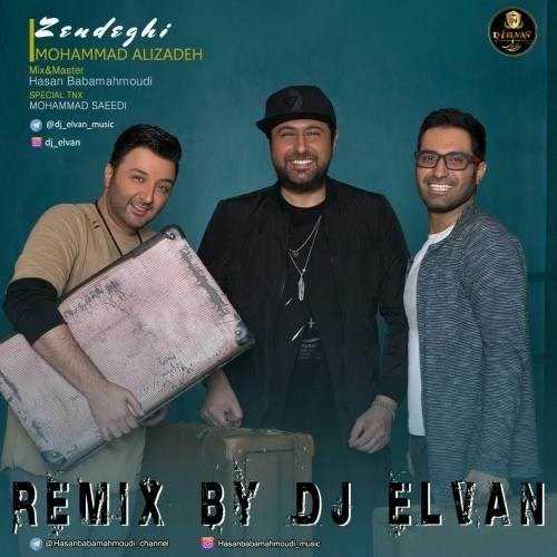  دانلود آهنگ جدید محمد علیزاده - زندگی (دیجی الوان ریمیکس) | Download New Music By Mohammad Alizadeh - Zendegi (Dj Elvan Remix)
