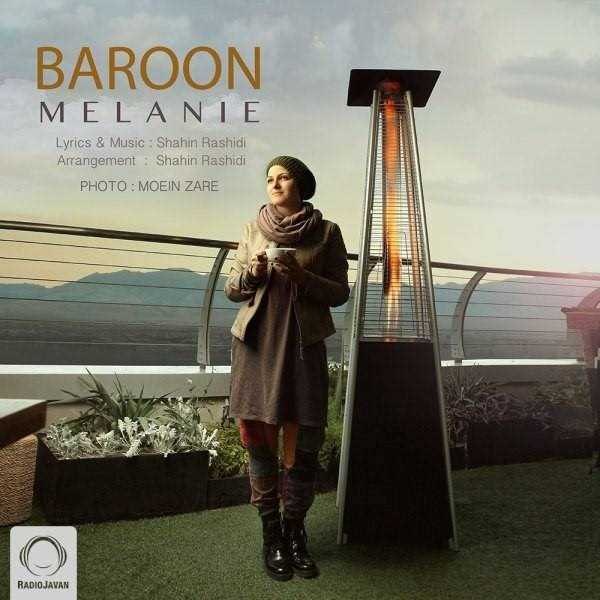  دانلود آهنگ جدید ملانی - بارون | Download New Music By Melanie - Baroon