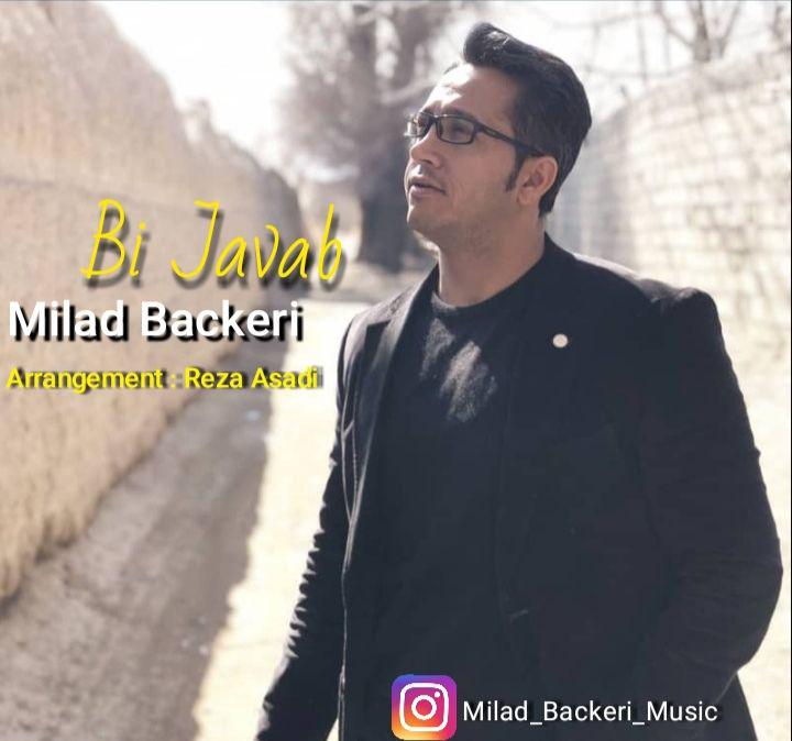  دانلود آهنگ جدید میلاد باکری - بی جواب | Download New Music By Milad Backeri - Bi Javab