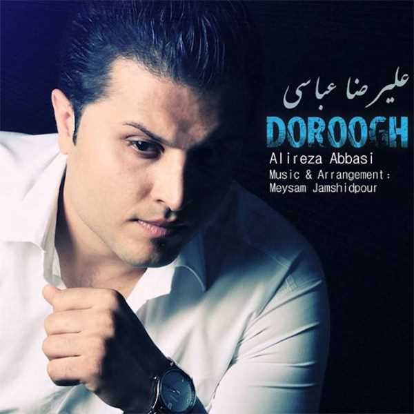  دانلود آهنگ جدید Alireza Abbasi - Doroogh | Download New Music By Alireza Abbasi - Doroogh
