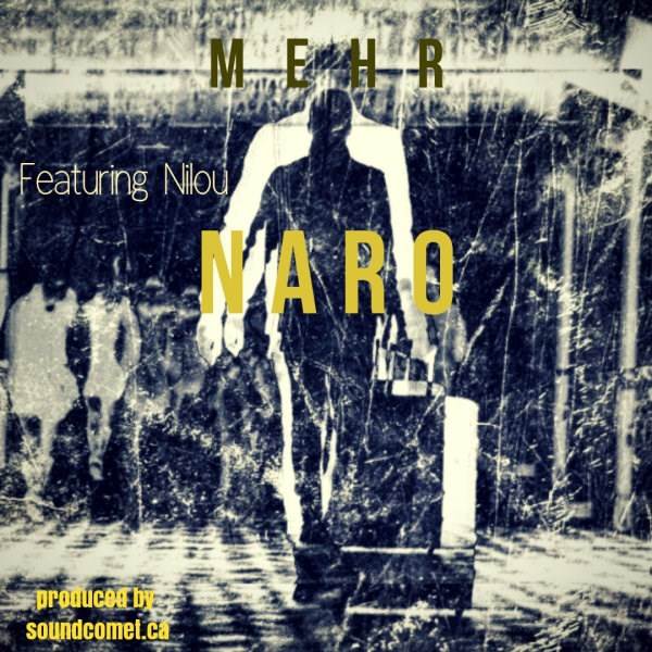  دانلود آهنگ جدید مهر فاتورینگ نیلو - نرو | Download New Music By Mehr Featuring Nilo - Naro