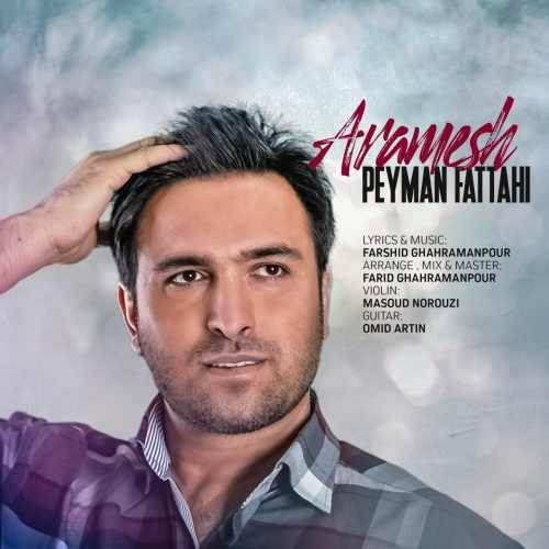  دانلود آهنگ جدید پیمان فتاحی - آرامش | Download New Music By Peyman Fattahi - Aramesh
