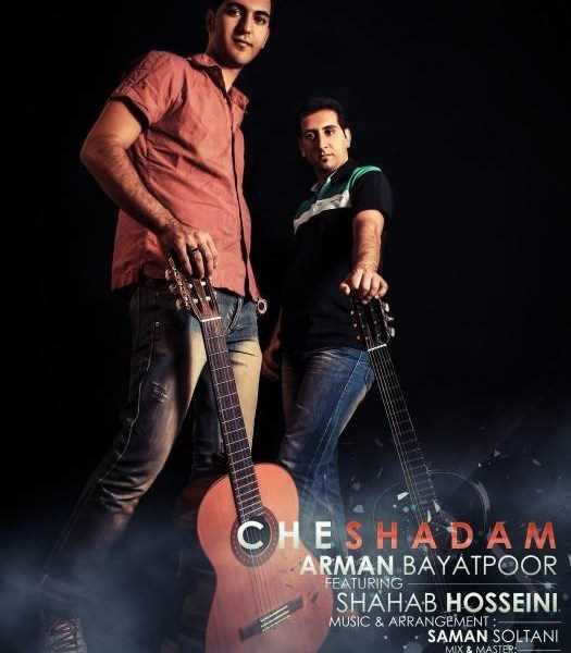  دانلود آهنگ جدید آرمان بایاتپور - چه شدم (فت شهاب حسینی) | Download New Music By Arman Bayatpoor - Che Shadam (Ft Shahab Hoseyni)