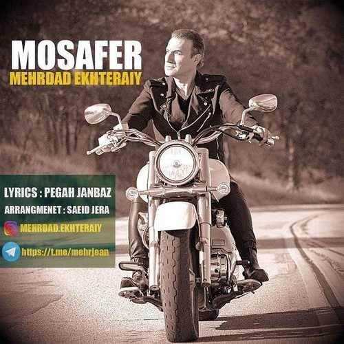  دانلود آهنگ جدید مهرداد اختراعی - مسافر | Download New Music By Mehrdad Ekhteraiy - Mosafer