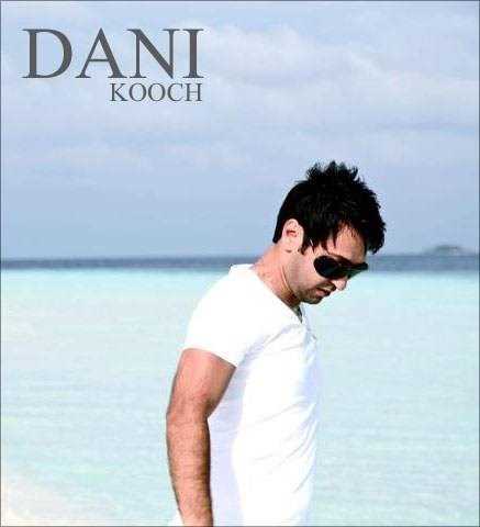  دانلود آهنگ جدید دانی - کوچ | Download New Music By Dani - Kooch