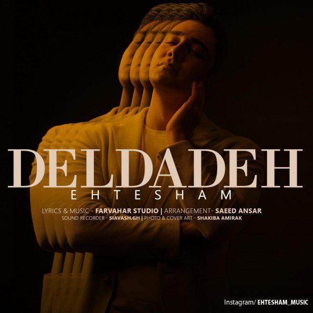  دانلود آهنگ جدید احتشام - دلداده | Download New Music By Ehtesham - Deldadeh