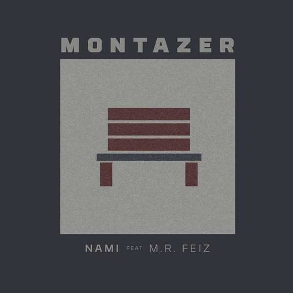  دانلود آهنگ جدید نامی - منتظر (فت مر فیز) | Download New Music By Nami - Montazer (Ft MR Feiz)