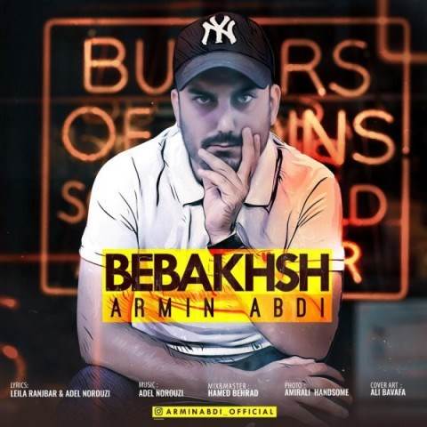  دانلود آهنگ جدید آرمین عبدی - ببخش | Download New Music By Armin Abdi - Bebakhsh
