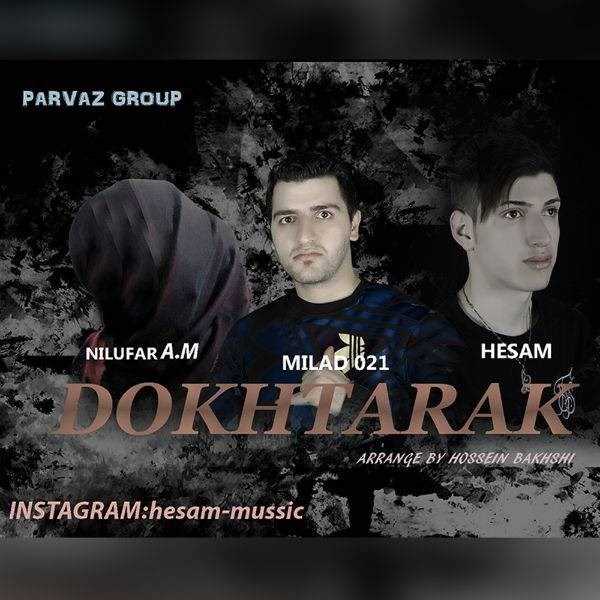  دانلود آهنگ جدید حسام - دخترک (فت میلاد۰۲۱) | Download New Music By Hesam - Dokhtarak (Ft Milad021)