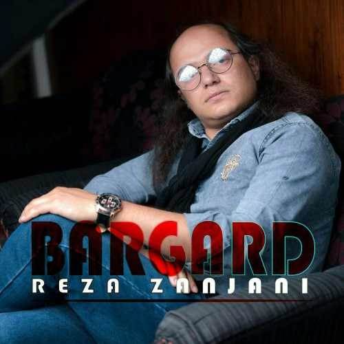  دانلود آهنگ جدید رضا زنجانی - برگرد | Download New Music By Reza Zanjani - Bargard