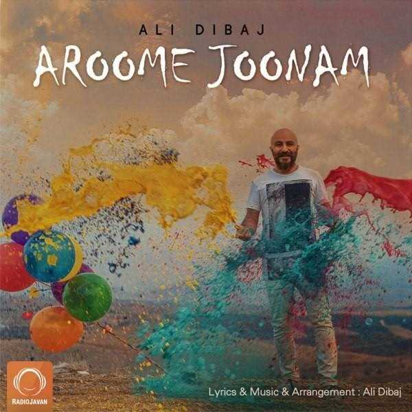  دانلود آهنگ جدید علی دیباج - آروم جونم | Download New Music By Ali Dibaj - Aroome Joonam