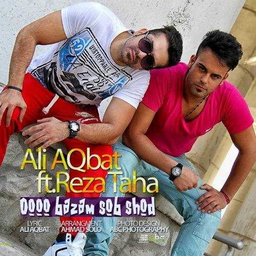  دانلود آهنگ جدید رضا طاها - او بازم سب شد (فت علی عاقبت) | Download New Music By Reza Taha - Ooo Bazam Sob Shod (Ft Ali Aghebat)
