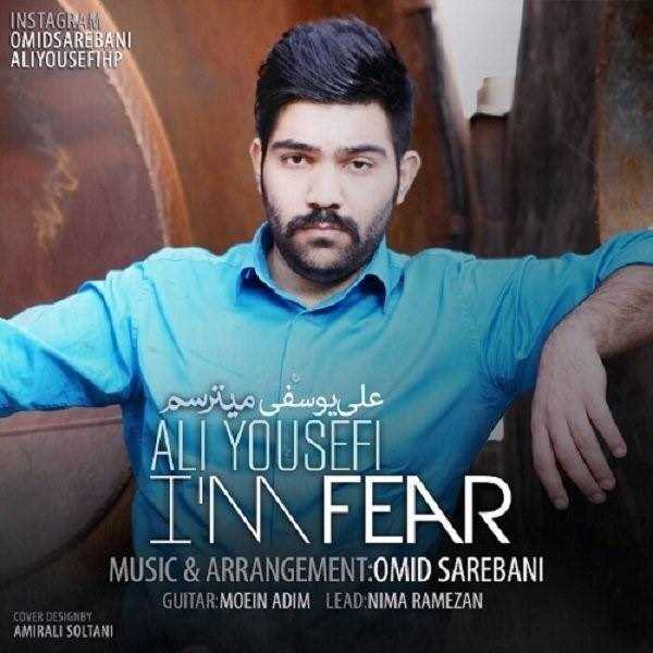  دانلود آهنگ جدید علی یوسفی - میترسم | Download New Music By Ali Yousefi - Mitarsam