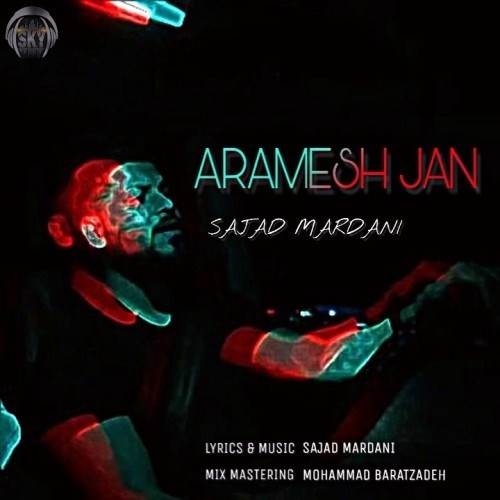  دانلود آهنگ جدید سجاد مردانی - آرامش جان | Download New Music By Sajad Mardani - Arameshe Jan