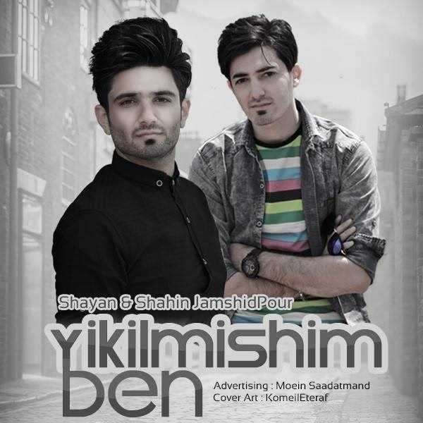  دانلود آهنگ جدید شاهین جمشیدپور - ییکیلمیشی بن (فت شایان جمشیدپور) | Download New Music By Shahin Jamshidpour - Yikilmishi Ben (Ft Shayan Jamshidpour)