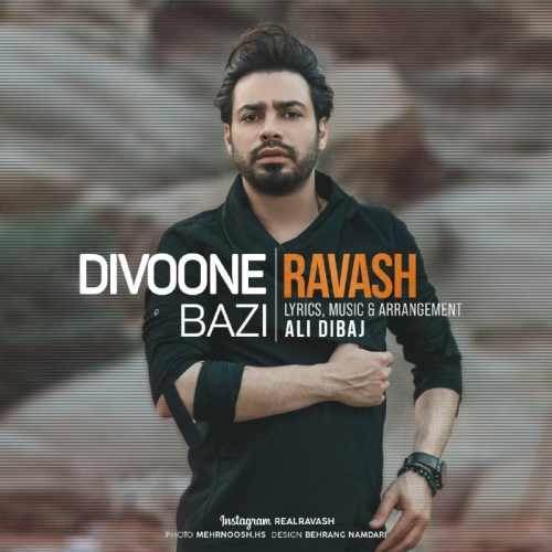  دانلود آهنگ جدید راوش - دیوونه بازی | Download New Music By Ravash - Divoone Bazi