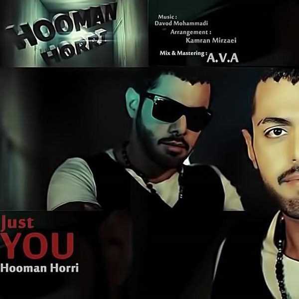  دانلود آهنگ جدید Hooman Horri - Just You | Download New Music By Hooman Horri - Just You