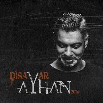  دانلود آهنگ جدید آیهان - برکسودانه | Download New Music By Ayhan - Berxwedane