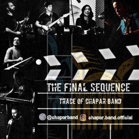  دانلود آهنگ جدید چاپار بند - سکانس نهایی | Download New Music By Chapar Band - The Final Sequence