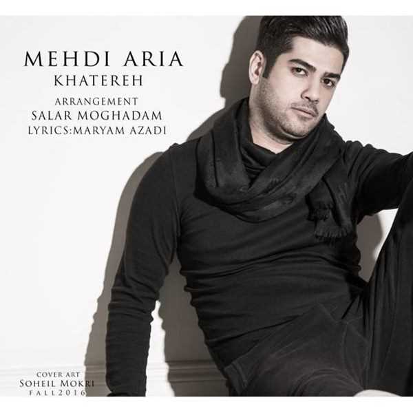  دانلود آهنگ جدید Mehdi Aria - Khatereh | Download New Music By Mehdi Aria - Khatereh