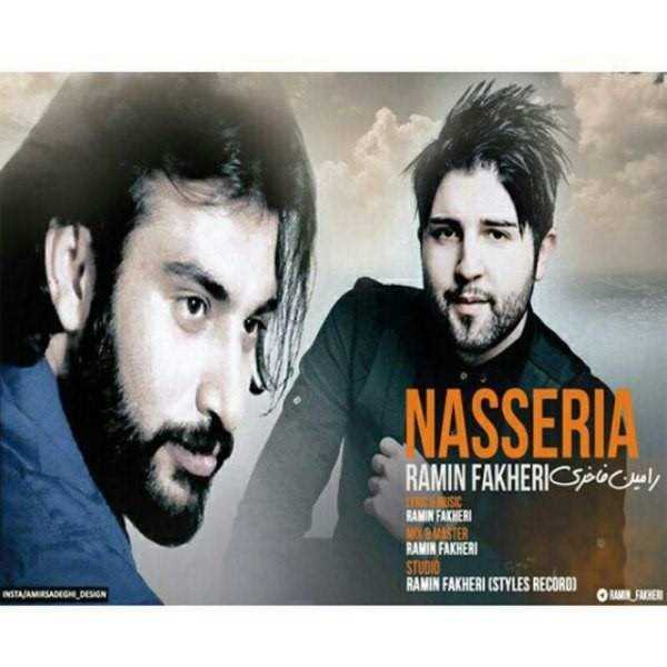  دانلود آهنگ جدید رامین فاخری - ناصریا | Download New Music By Ramin Fakheri - Nasseria