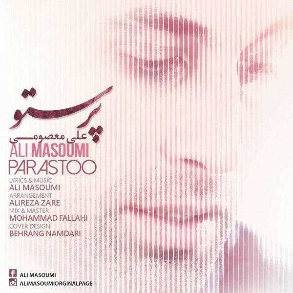  دانلود آهنگ جدید علی معصومی - پرستو | Download New Music By Ali Masoumi - Parastoo