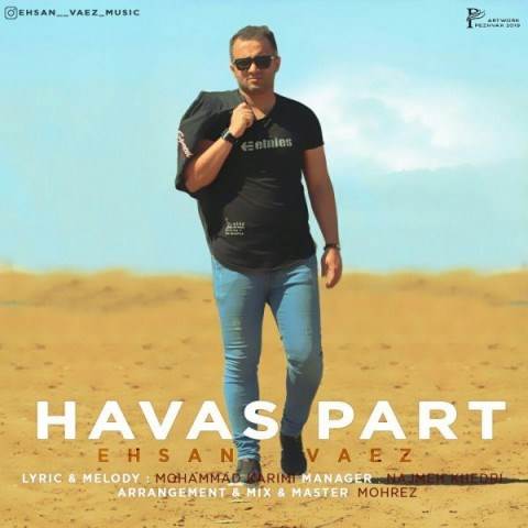  دانلود آهنگ جدید احسان واعظ - حواس پرت | Download New Music By Ehsan Vaez - Havas Part