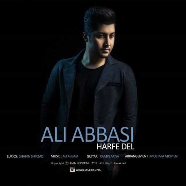  دانلود آهنگ جدید علی عباسی - حرفه دل | Download New Music By Ali Abbasi - Harfe Del