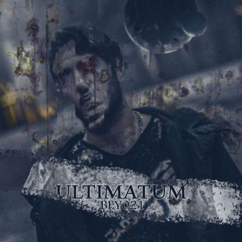  دانلود آهنگ جدید بی 021 - اولتیماتوم | Download New Music By Bey 021 - Ultimatum