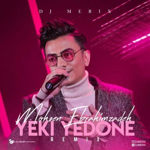  دانلود آهنگ جدید دی جی مریکس - یکی یدونه | Download New Music By Mohsen Ebrahimzadeh - Yeki Yedone (Dj Merix)