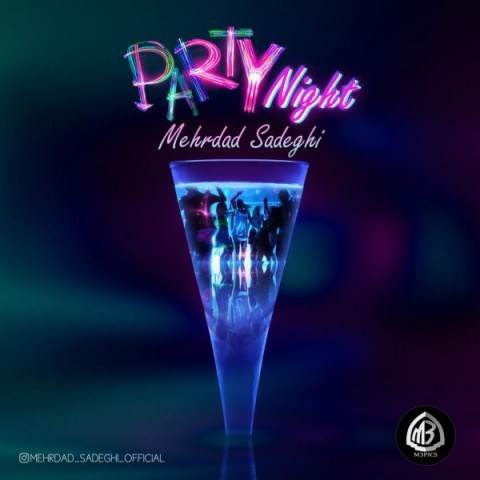 دانلود آهنگ جدید مهرداد صادقی - Party Night | Download New Music By Mehrdad Sadeghi - Party Night