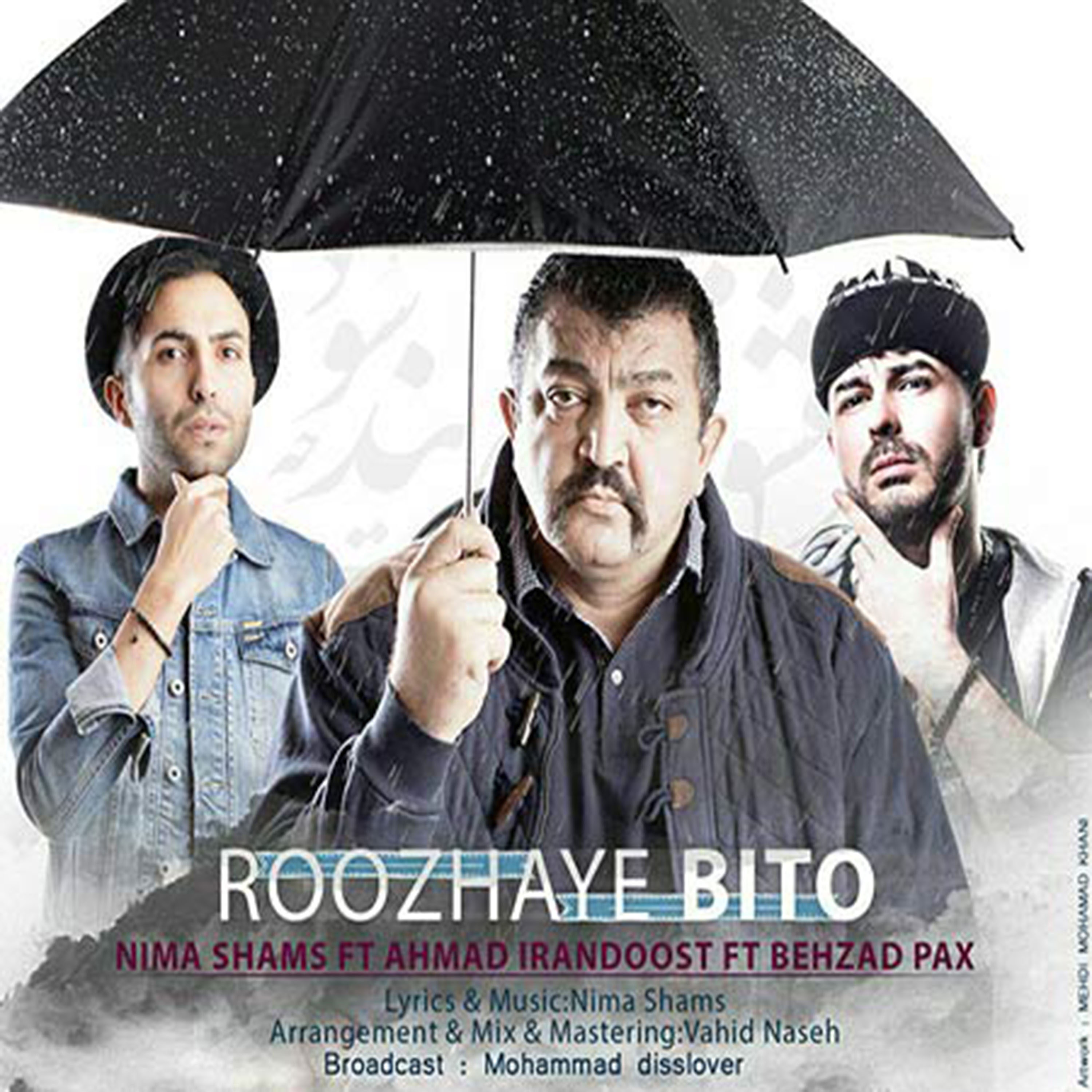 دانلود آهنگ جدید بهزاد پکس - روزای بی تو | Download New Music By Behzad Pax - Roozhaye Bito (feat. Nima Shams & Ahmad Irandoost)