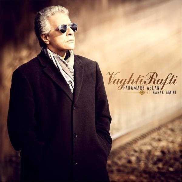  دانلود آهنگ جدید فرامرز اصلانی - وقتی رفتی (فت بابک امینی) | Download New Music By Faramarz Aslani - Vaghti Rafti (Ft Babak Amini)