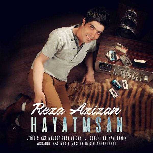  دانلود آهنگ جدید رضا عزیزان - حیاتمسان | Download New Music By Reza Azizan - Hayatmsan