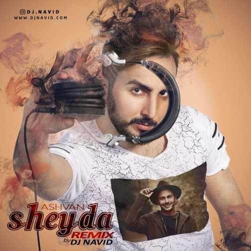  دانلود آهنگ جدید دی جی نوید - شیدا رمیکس | Download New Music By Dj Navid - Sheyda Remix (Ashvan)
