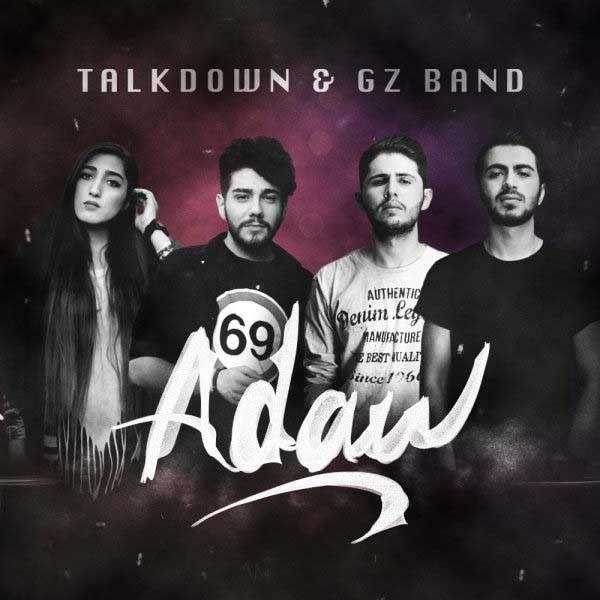  دانلود آهنگ جدید گز بند - عداو (فت تالک دون) | Download New Music By Gz Band - Adaw (Ft Talk Down)