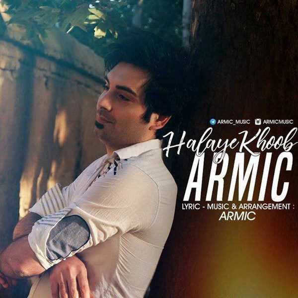 دانلود آهنگ جدید آرمیک - حلی خوب | Download New Music By Armic - Halaye Khoob