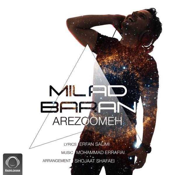  دانلود آهنگ جدید میلاد باران - آرزومه | Download New Music By Milad Baran - Arezoomeh