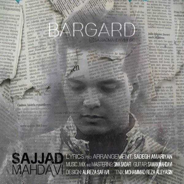  دانلود آهنگ جدید سجاد مهدوی - برگرد | Download New Music By Sajjad Mahdavi - Bargard