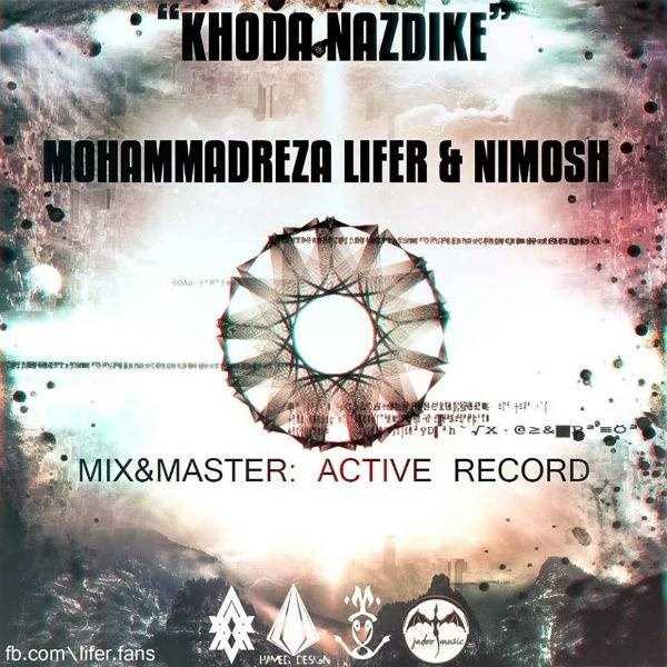  دانلود آهنگ جدید محمدرضا لفر - خدا نزدیکه (فت نیموش) | Download New Music By Mohammadreza Lifer - Khoda Nazdike (Ft Nimosh)