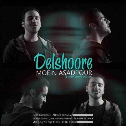  دانلود آهنگ جدید معین اسدپور - دلشوره | Download New Music By Moein Asadpour - Delshoore