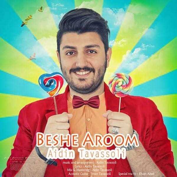  دانلود آهنگ جدید آیدین تواسسلی - بشه آروم | Download New Music By Aidin Tavassoli - Beshe Aroom