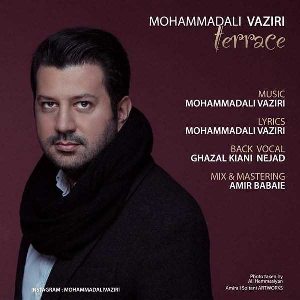  دانلود آهنگ جدید محمدعلی وزیری - تراس | Download New Music By Mohammadali Vaziri - Terrace